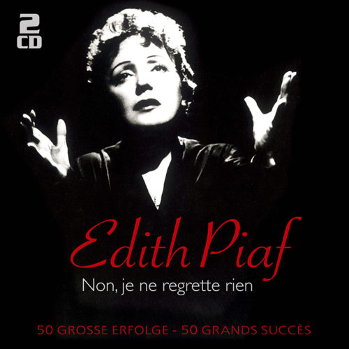 Édith Piaf | Non, je ne regrette rien