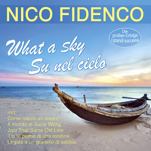 Nico Fidenco | What A Sky - Su nel cielo