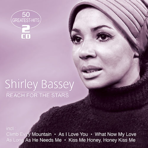 Shirley Bassey | Reach For The Stars