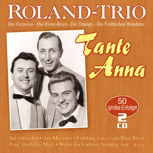 Das Roland-Trio | Tante Anna