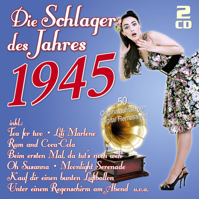 Die Schlager des Jahres 1945